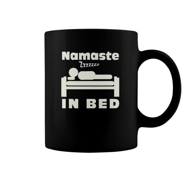 Namaste In Bed Sleep Addic  Funny Witty Punny Tee Coffee Mug
