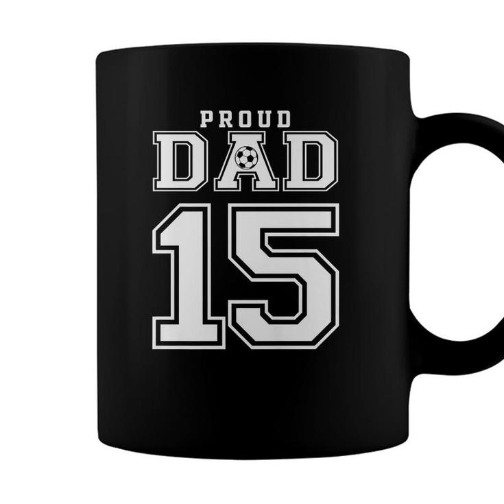 Number 15 Custom Proud Soccer Futbol Dad Personalized Men   Coffee Mug