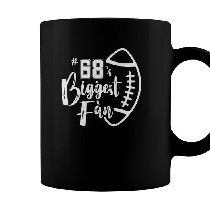 Number 68S Biggest Fan  Football Player Mom Dad Family Coffee Mug