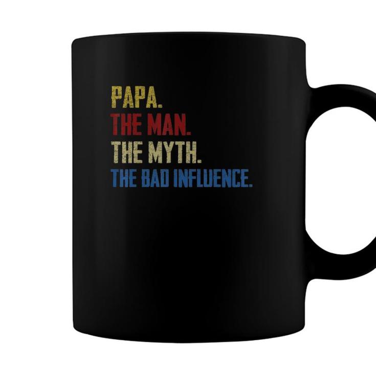 Papa Man Myth The Bad Influence Fathers Day Grandpa Coffee Mug