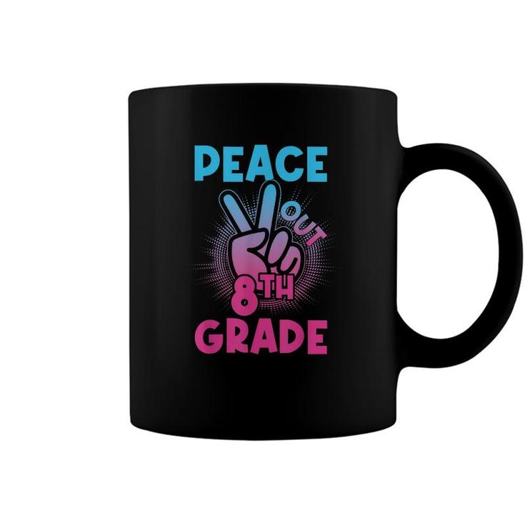 Peace Out 8Th Grade  First Last Day Of School  Coffee Mug