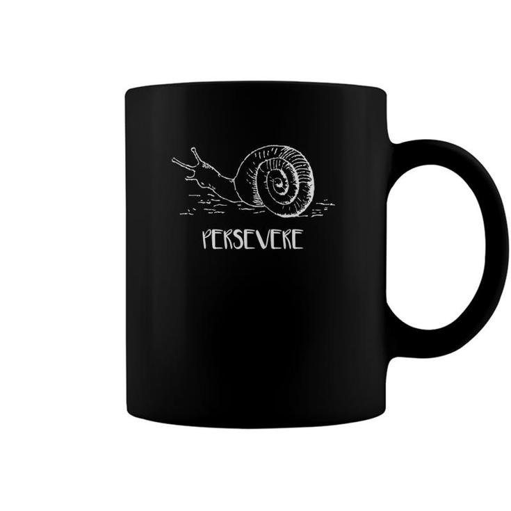 Perservere Snail Motivational Inspirational Entrepreneur Coffee Mug
