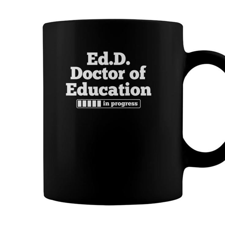 PhD Doctorate Doctor Of Education Graduation Coffee Mug