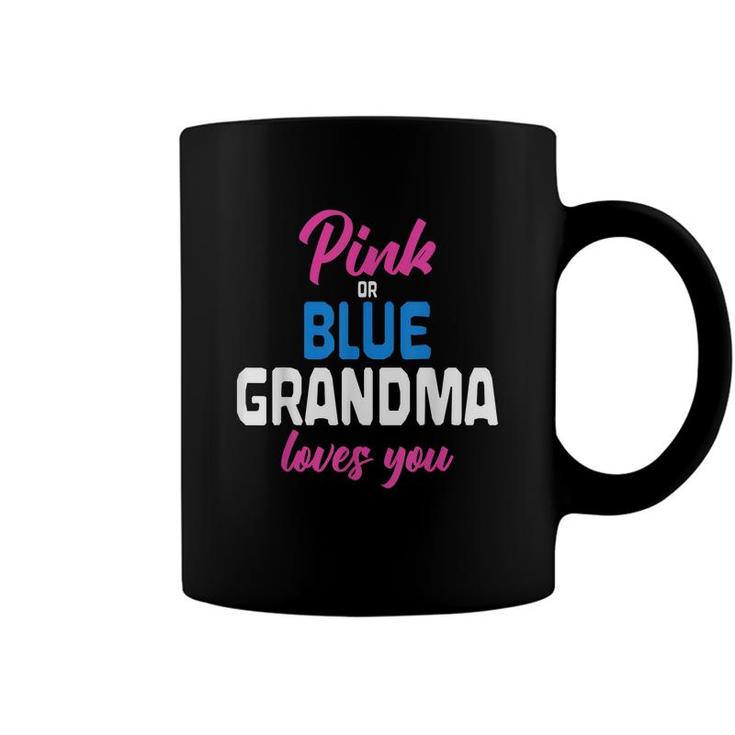 Pink Or Blue Grandma Loves You Future Granny Gender Reveal  Coffee Mug