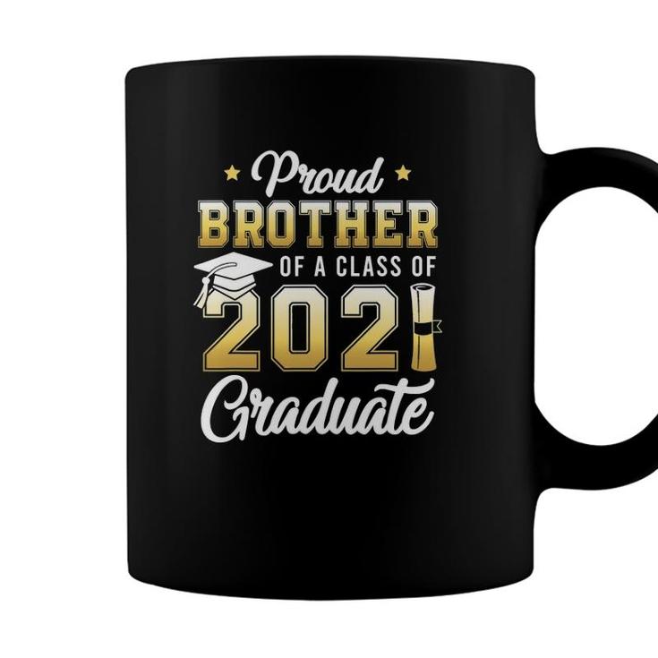 Proud Brother Of A Class Of 2021 Graduate School Coffee Mug