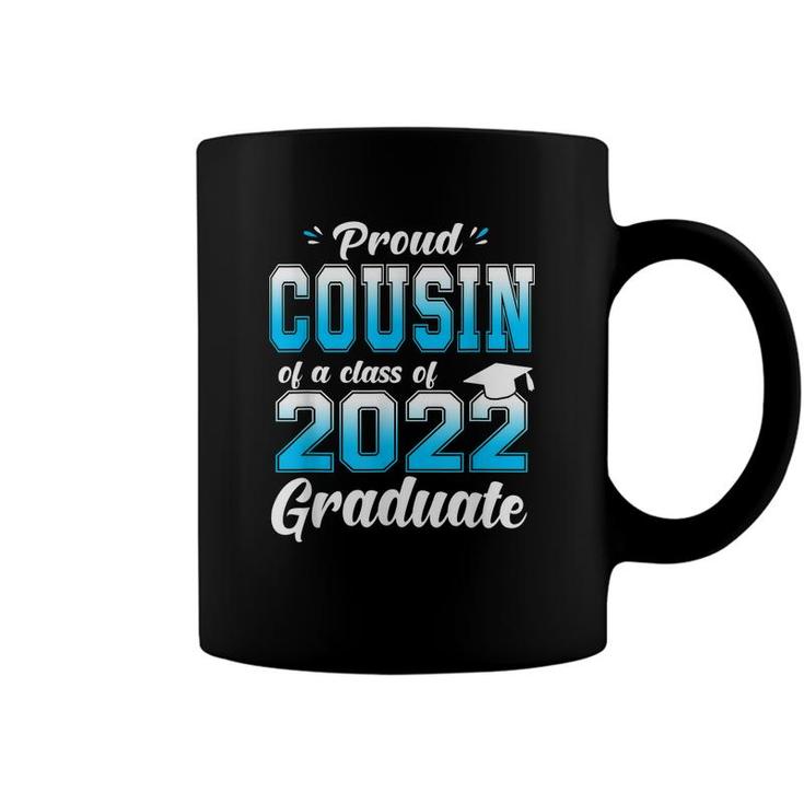 Proud Cousin Of A Class Of 2022 Graduate Funny Senior 22  Coffee Mug