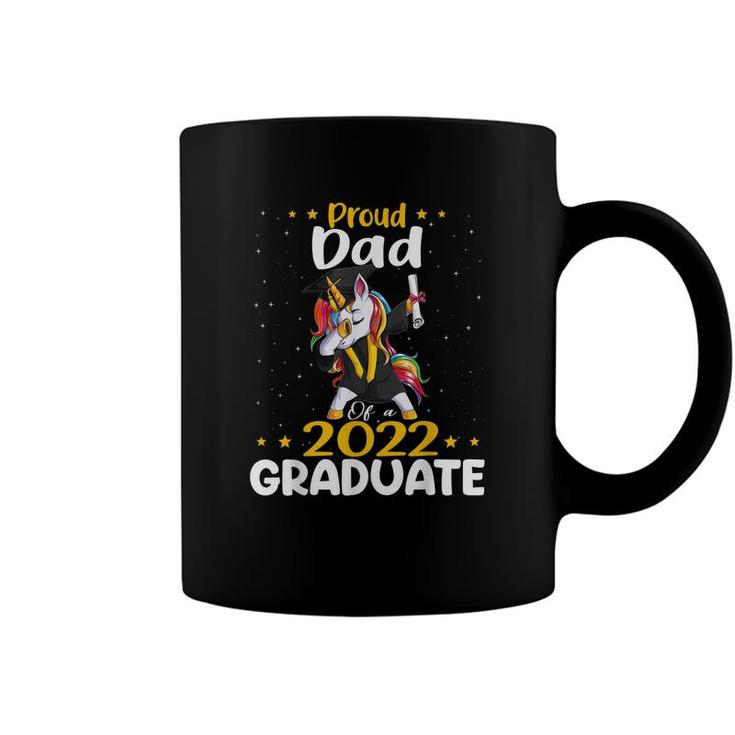 Proud Dad 2022 Graduate Unicorn Graduation Class Of 2022  Coffee Mug