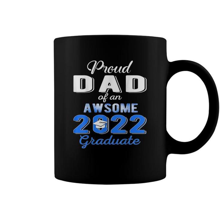 Proud Dad Of 2022 Graduation Class 2022 Graduate Family 22  Coffee Mug