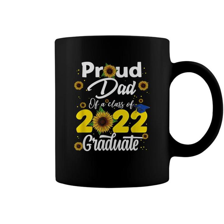 Proud Dad Of A Class Of 2022 Graduate Graduation Men Women  Coffee Mug