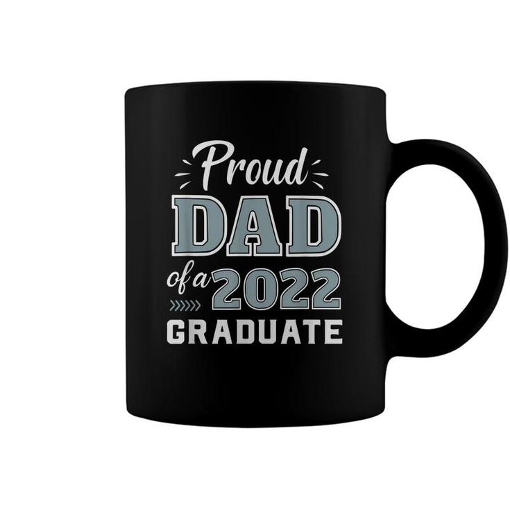 Proud Dad Of A Senior 2022 Graduate Matching Class Of 2022  Coffee Mug