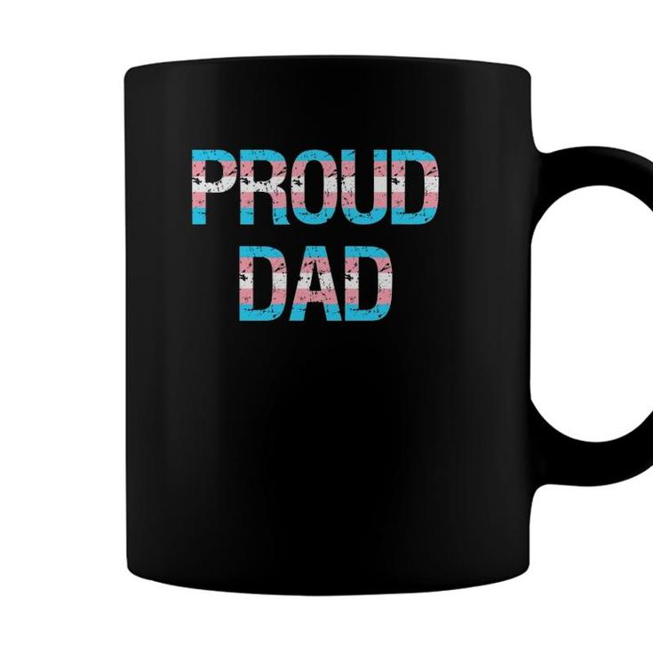 Proud Dad Transgender Trans Pride Flag Lgbt Fathers Day Coffee Mug