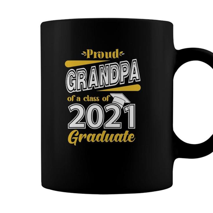 Proud Grandpa Of A Class Of 2021 Graduate Senior 21 Gifts Coffee Mug