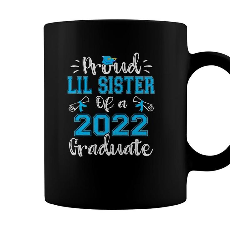 Proud Lil Sister Of A 2022 Graduate  Class Of 2022 Ver2 Coffee Mug