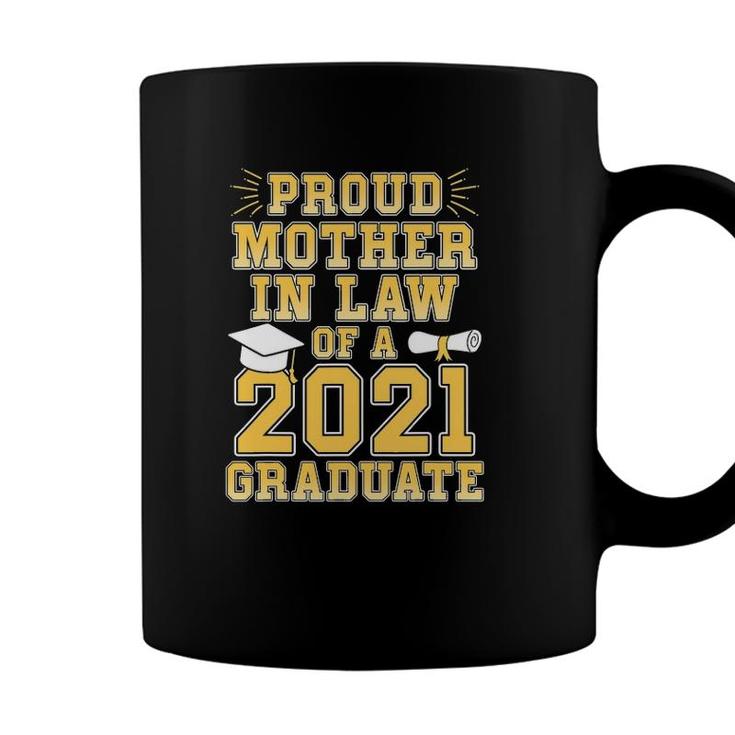 Proud Mother In Law Of A 2021 Graduate School Graduation Coffee Mug