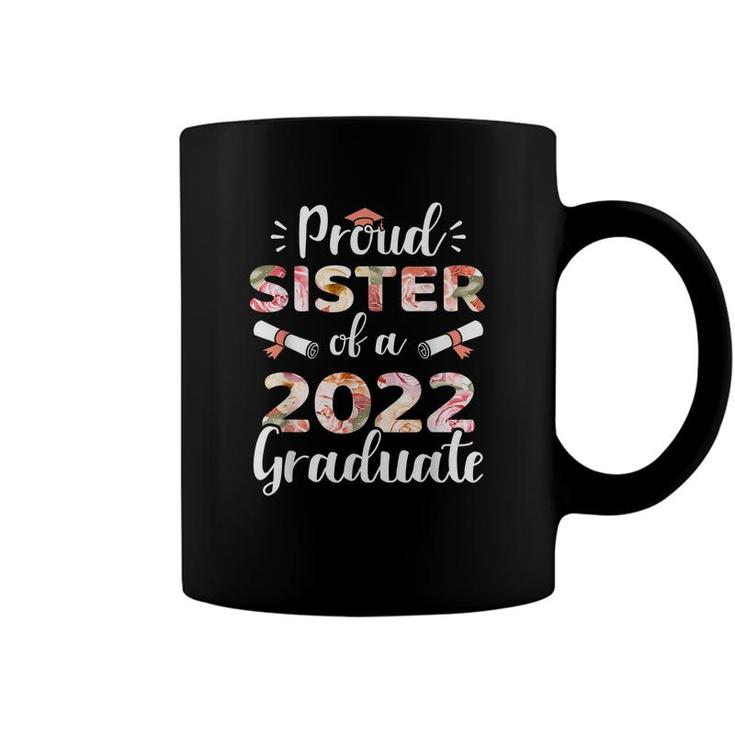Proud Sister Of A 2022 Graduate For Family Graduation  Coffee Mug