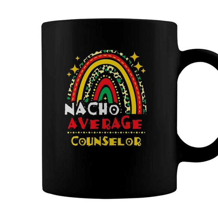 Rainbow Nacho Average Counselor Cinco De Mayo Mexican Fiesta Coffee Mug