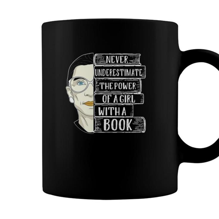 Rbg Gift Never Underestimate The Power Of A Girl With A Book Quote Coffee Mug