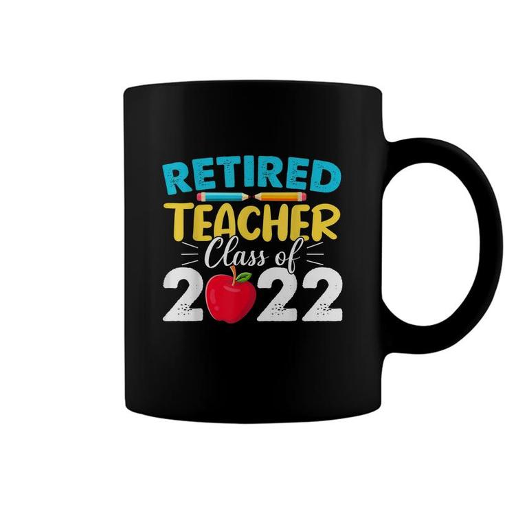Retired Teacher Class Of 2022 - Teacher Retirement  Coffee Mug