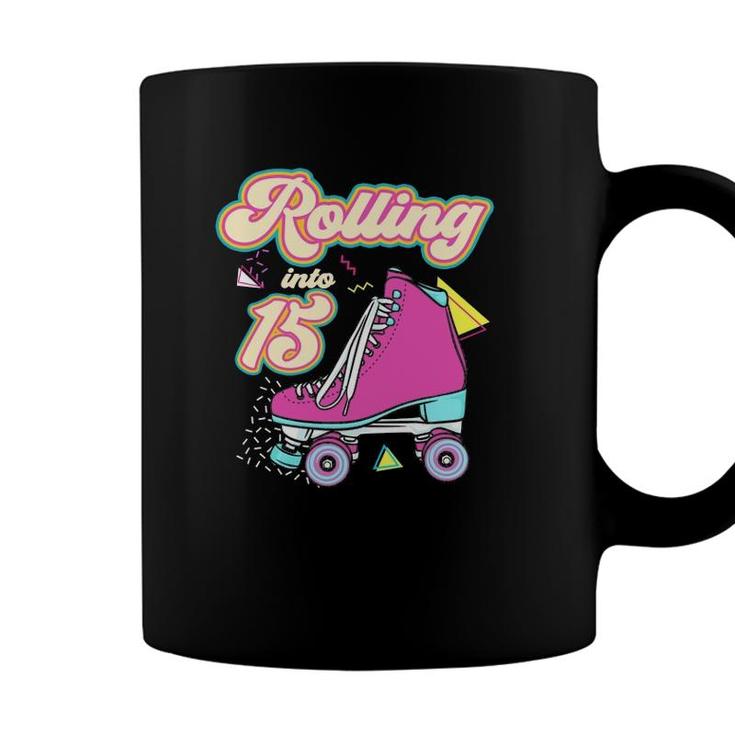 Rolling Into 15 Years Old Roller Skate 15Th Birthday Girl Coffee Mug