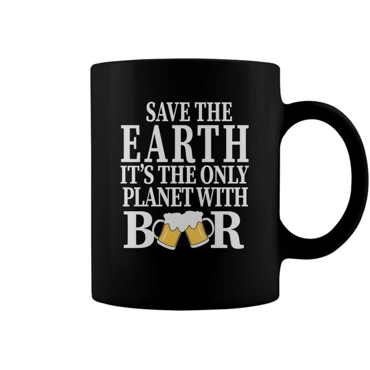 Save The Earth The Planet With Beer Lovers Coffee Mug