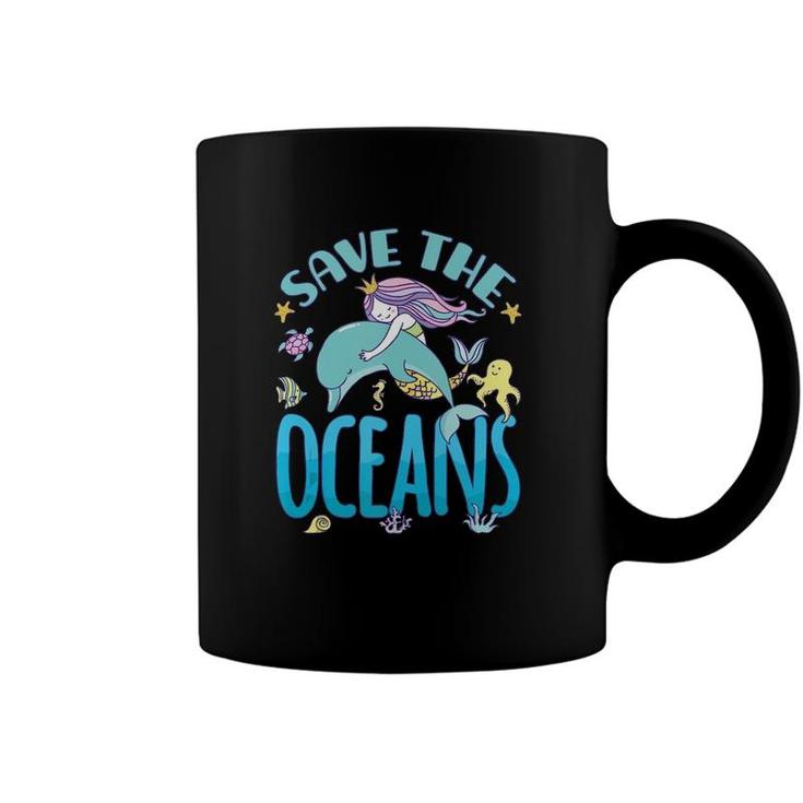 Save The Oceans Mermaid And Dolphin  Coffee Mug