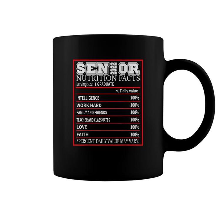 Senior 2022 Nutrition Facts Graduation Class Of 2022 Senior  Coffee Mug