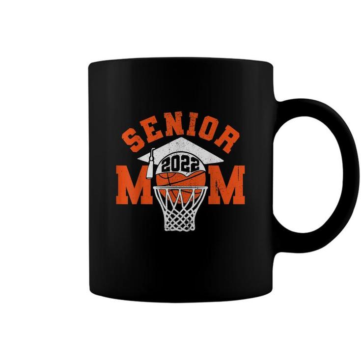 Senior Mom 2022 Basketball Class Of 2022 Graduate Women Boys  Coffee Mug