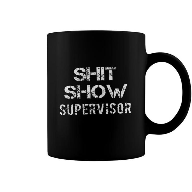 Shit Show Supervisor Funny Coffee Mug