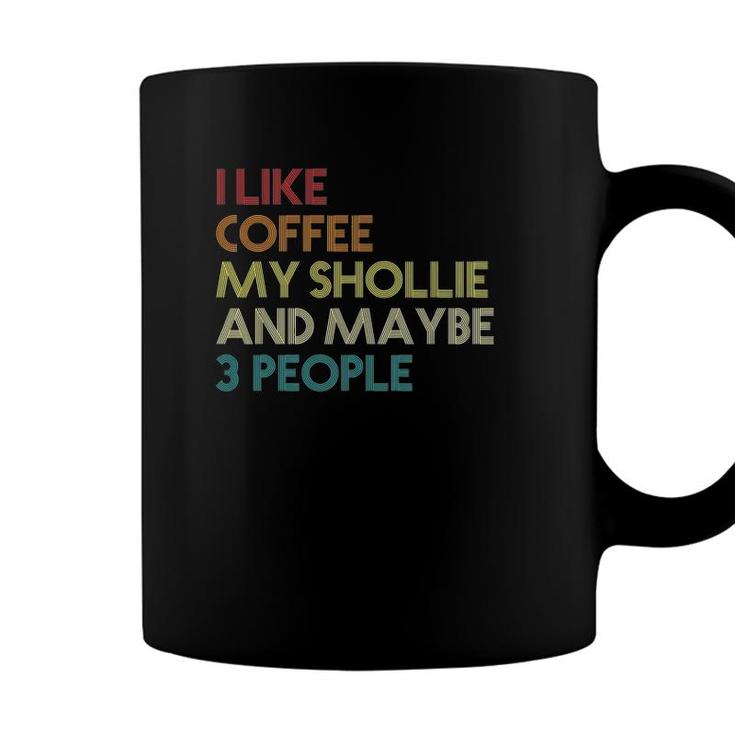 Shollie Dog Owner Coffee Lovers Quote Gift Vintage Retro Coffee Mug