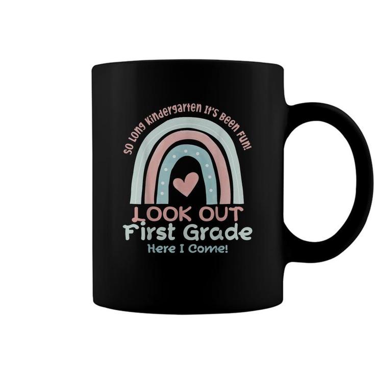 So Long Kindergarten Here I Come 1 Grade Rainbow Graduation  Coffee Mug