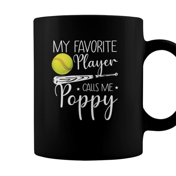 Softball My Favorite Player Calls Me Poppy Grandpa Gift Coffee Mug