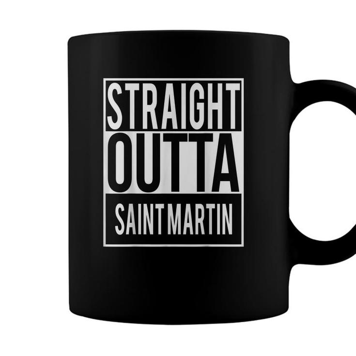 Straight Outta Saint Martin Country Name  Coffee Mug