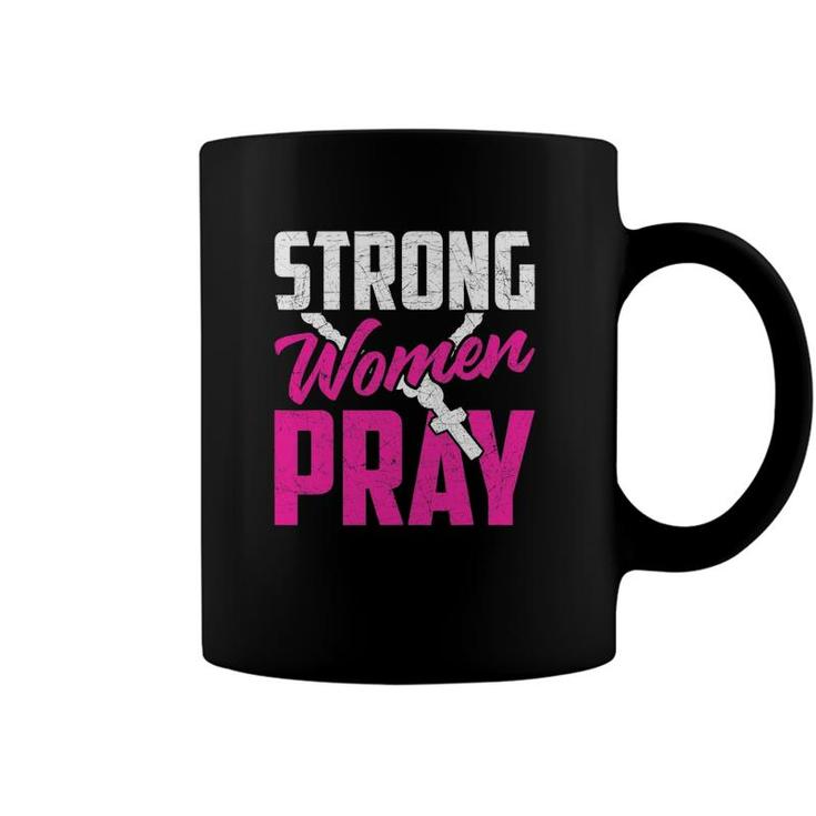 Strong Women Pray Bible God Savior Christian Women Jesus Coffee Mug