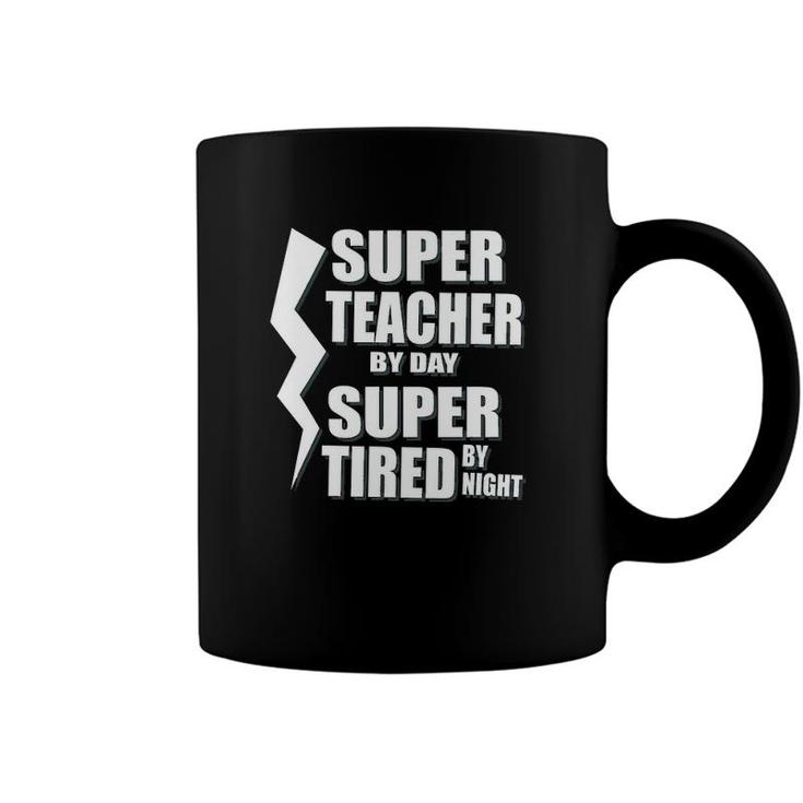 Super Teacher By Day Super Tired By Night School Coffee Mug