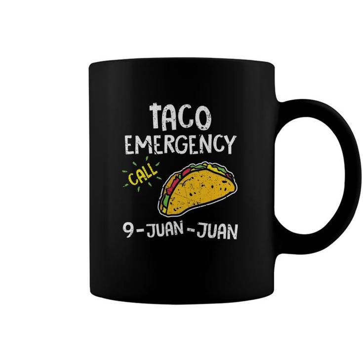 Taco Emergency Call 9 Juan Juan 911 Cinco De Mayo Coffee Mug