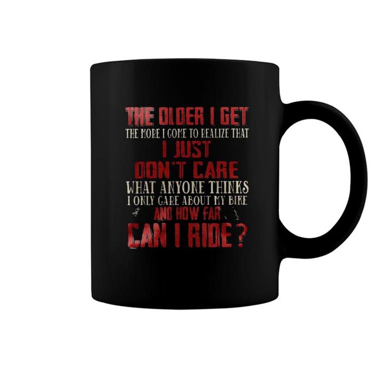 The Older I Get The People I Come To Realize That I Just Dont Care 2022 Trend Coffee Mug