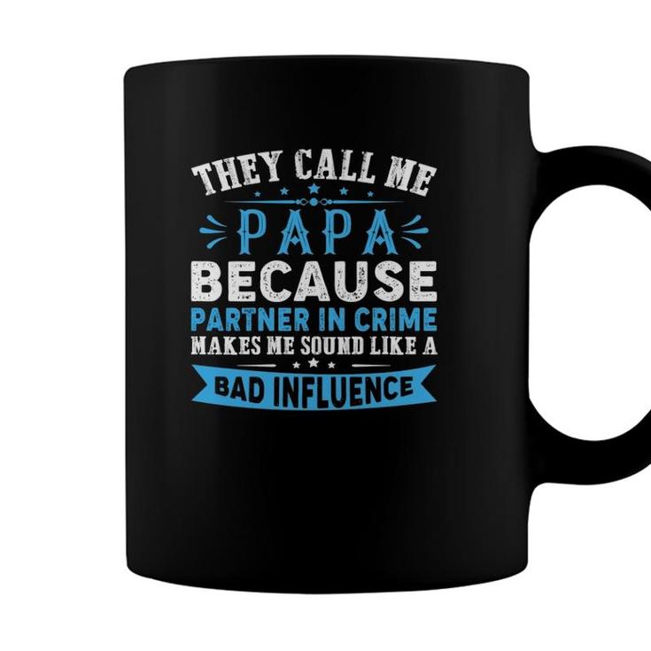 They Call Me Papa Partner In Crime Dad Tee Funny Fathers Day Coffee Mug