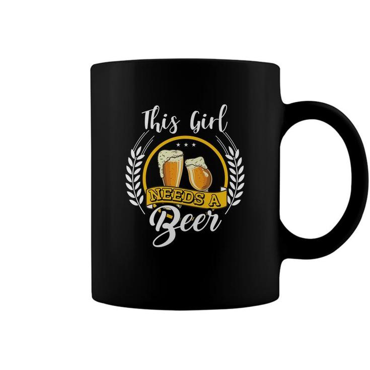 This Girl Needs A Beer Nice Beer Lovers Gifts Coffee Mug
