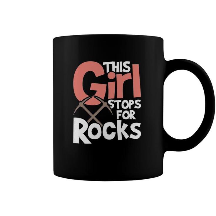 This Girl Stops For Rocks - Rock Collector Geode Hunter Coffee Mug