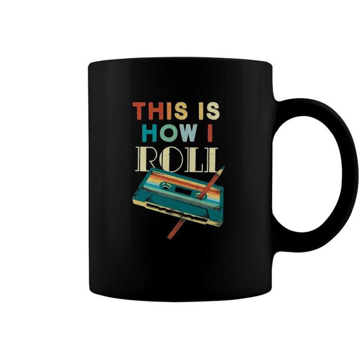 This Is How I Roll Retro Old School Music Cassette Tape Pen Coffee Mug