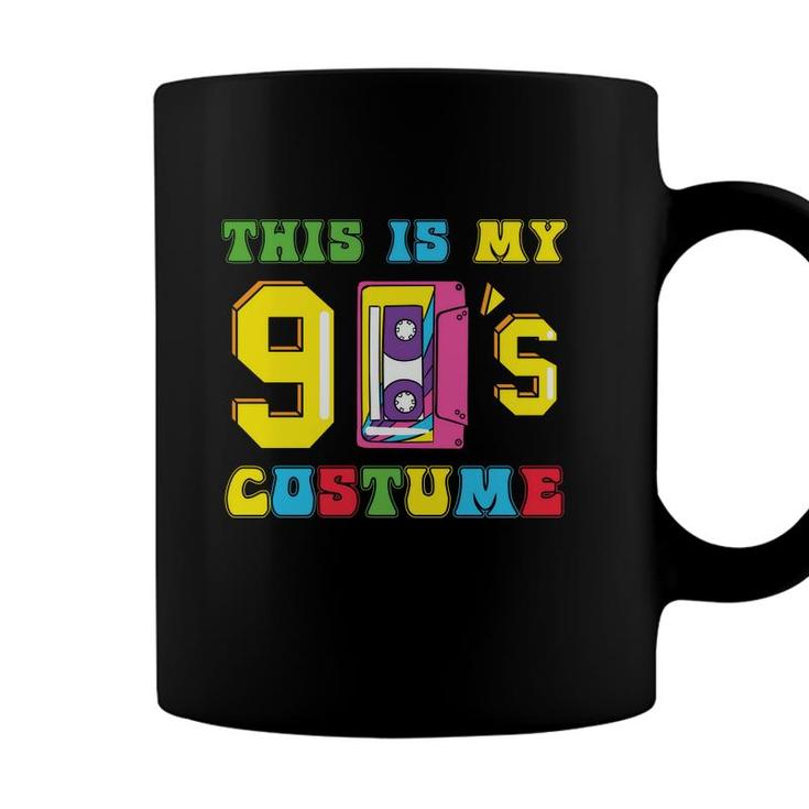 This Is My 90S Costume Mixtape Colorful Gift 80S 90S Coffee Mug