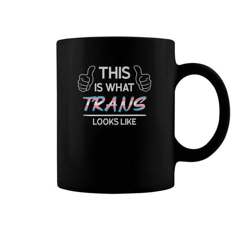This Is What Trans Looks Like Transgender  Coffee Mug