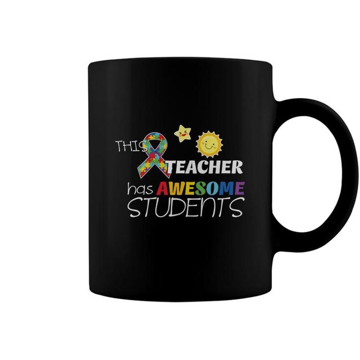 This Teacher Has Awesome Students And Great Classes Coffee Mug