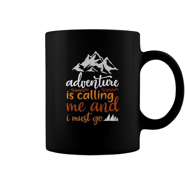 Travel Lovers Said Explore Is Calling Them And They Must Go Coffee Mug