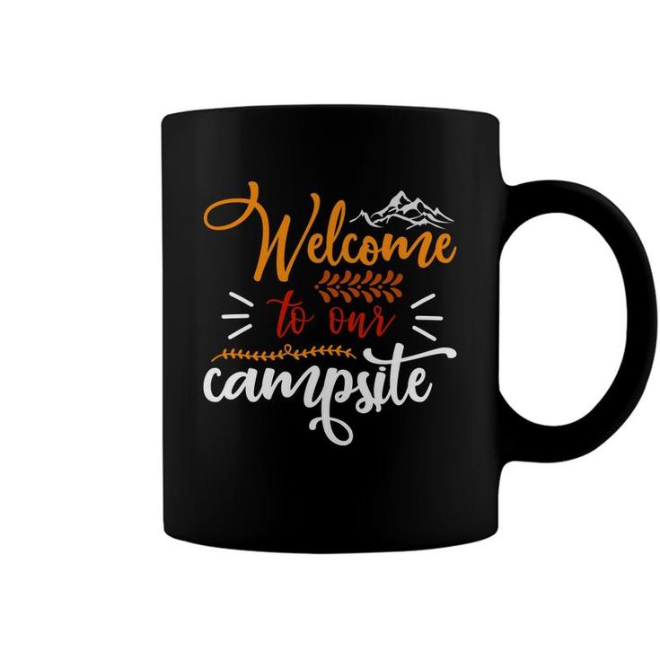 Travel Lovers Welcome To Their Campsite To Explore Coffee Mug