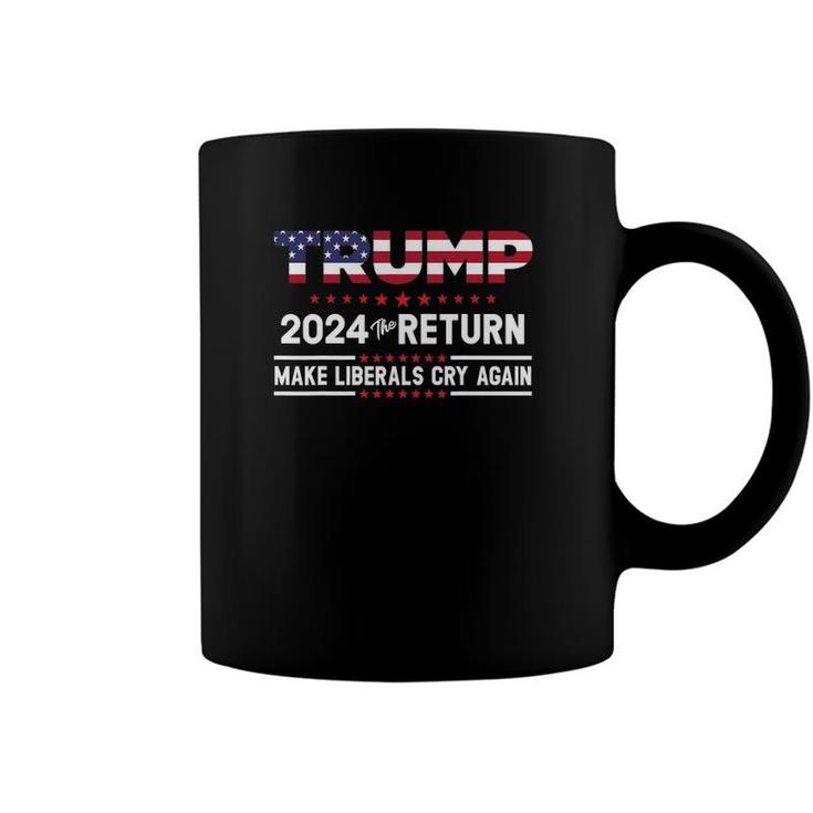 Trumps 2024 Thes Returns Make Liberals Cry Again  Coffee Mug