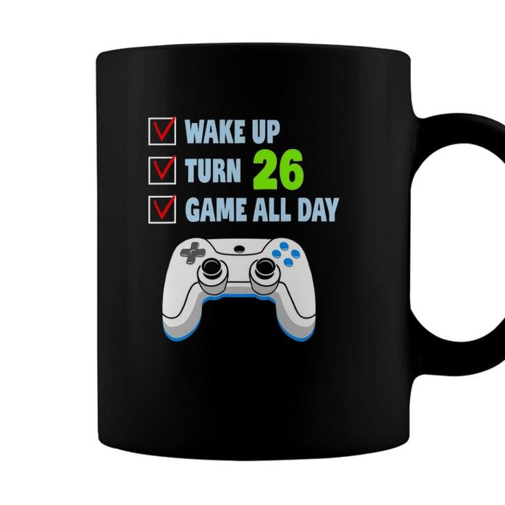Wake Up Turn 26 Years Old Gamer Birthday Party 26Th Birthday Coffee Mug