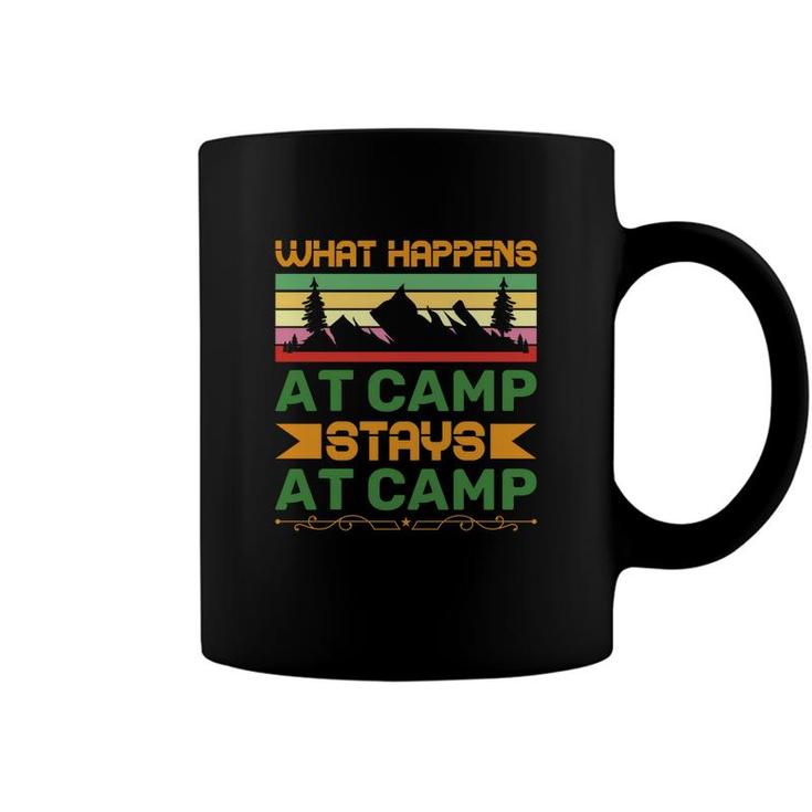 What Happens At Camp And Stays At Camp Of Travel Lover In Exploration Coffee Mug