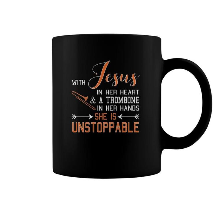 With Jesus In Her Heart And A Trombone Hands She Is Coffee Mug