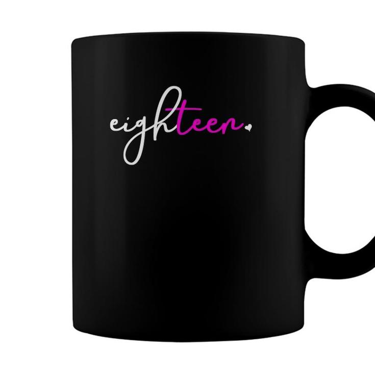 Womens 18Th Birthday Gifts For Teen Girls 18 Years Old Eighteen Pink Coffee Mug